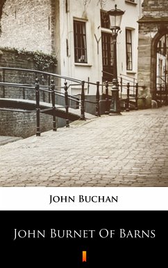 John Burnet of Barns (eBook, ePUB) - Buchan, John