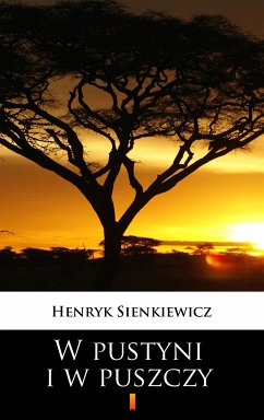 W pustyni i w puszczy (eBook, ePUB) - Sienkiewicz, Henryk