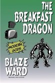 The Breakfast Dragon (eBook, ePUB) The Breakfast Dragon (eBook, ePUB)