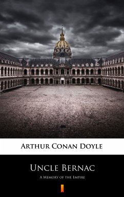 Uncle Bernac (eBook, ePUB) - Doyle, Arthur Conan