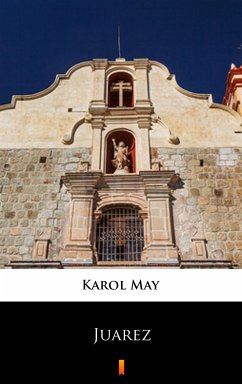 Leśna Różyczka. Juarez (eBook, ePUB) - May, Karol