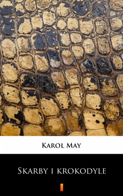 Leśna Różyczka. Skarby i krokodyle (eBook, ePUB) - May, Karol