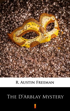 The D’Arblay Mystery (eBook, ePUB) - Freeman, R. Austin