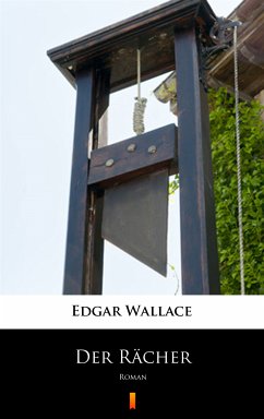 Der Rächer (eBook, ePUB) - Wallace, Edgar