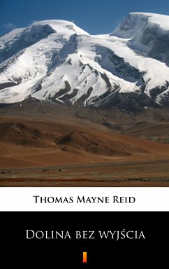 Dolina bez wyjścia (eBook, ePUB) - Reid, Thomas Mayne