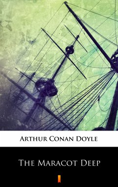 The Maracot Deep (eBook, ePUB) - Doyle, Arthur Conan