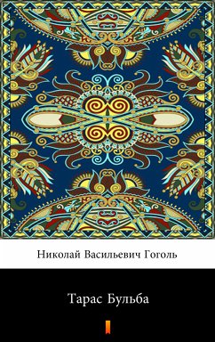 Тарас Бульба (Taras Bul'ba. Taras Bulba) (eBook, ePUB) - Гоголь, Николай Васильевич; Gogol, Nikolai Vasilievich
