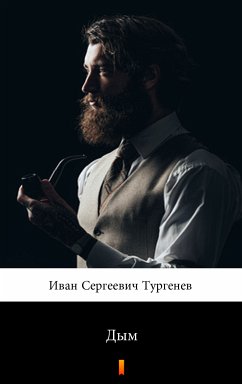 Дым (Dym. Smoke) (eBook, ePUB) - Тургенев, Иван Сергеевич; Turgenev, Ivan Sergeyevich