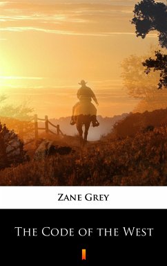 The Code of the West (eBook, ePUB) - Grey, Zane