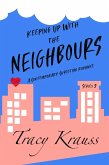 Keeping Up With the Neighbours - A Contemporary Christian Romance Series 2 (Keeping Up With the Neighbours Series 2) (eBook, ePUB)