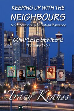 Cover Keeping Up With the Neighbours - A Contemporary Christian Romance - Complete Series 2 (eBook, ePUB)