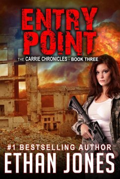 Entry Point: A Carrie Chronicles Spy Thriller (eBook, ePUB) - Jones, Ethan
