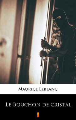 Le Bouchon de cristal (eBook, ePUB) - Leblanc, Maurice