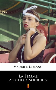 La Femme aux deux sourires (eBook, ePUB) - Leblanc, Maurice