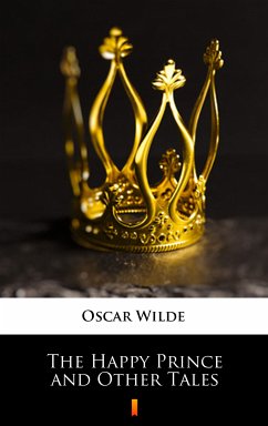 The Happy Prince and Other Tales (eBook, ePUB) - Wilde, Oscar