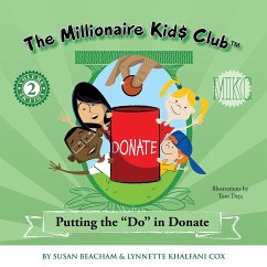 The Millionaire Kids Club: Putting the Do in Donate - Khalfani-Cox, Lynnette; Beacham, Susan