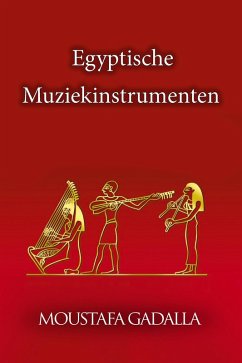 Egyptische Muziekinstrumenten (eBook, ePUB) - Gadalla, Moustafa