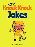 101+ Knock Knock Jokes (eBook, ePUB) 101+ Knock Knock Jokes (eBook, ePUB)