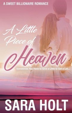 A Little Piece of Heaven (eBook, ePUB) - Holt, Sara