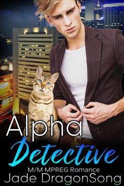 Alpha Detective: M//M MPREG Romance (eBook, ePUB) - DragonSong, Jade