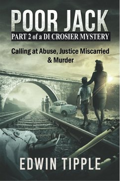 Poor Jack Part 2 of a DI Crosier Mystery (eBook, ePUB) - Tipple, Edwin