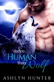 More Human than Wolf (Silver Ridge Pack, #1) (eBook, ePUB)