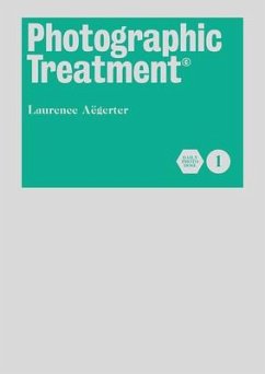 Photographic Treatment Vol 1 - Aegerter, Laurence