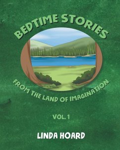 Bedtime Stories From the Land of Imagination Vol. 1