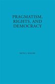 Pragmatism, Rights, and Democracy