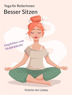 Yoga für Reiter - Besser Sitzen (eBook, ePUB) - Lützau, Victoria von