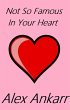 Not So Famous In Your Heart (eBook,... - Bild 1