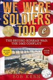 The Second Korean War; The DMZ Conflict (We Were Soldiers Too, #5) (eBook, ePUB)