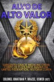 Alvo de Alto Valor: Sargento Gracie Medicine Crow, Fuzileiros Navais da UF, História Curta (eBook, ePUB)