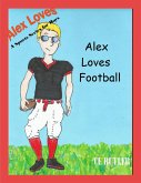 Alex Loves Football (Alex Loves Sports, #2) (eBook, ePUB)