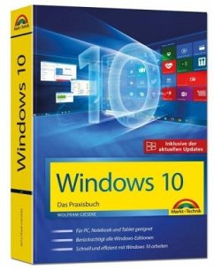 Windows 10 - Das Praxisbuch - Gieseke, Wolfram