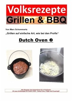Volksrezepte Grillen & BBQ - Dutch Oven 2 - Schommertz, Marc