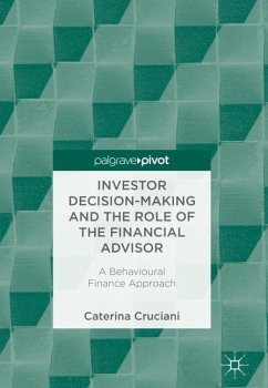 Investor Decision-Making and the Role of the Financial Advisor - Cruciani, Caterina
