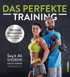 Das perfekte Training (eBook, ePUB) - Shobeiri, Seyit Ali; Werner, Martin
