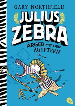 Ärger mit den Ägyptern / Julius Zebra Bd.3 (eBook, ePUB) - Northfield, Gary