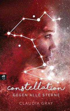 Gegen alle Sterne / Constellation Bd.1 (eBook, ePUB) - Gray, Claudia