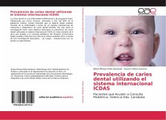 Prevalencia de caries dental utilizando el sistema internacional ICDAS - Peña Sandoval, Eliana Mireya;Zavarce, Socorro Elena