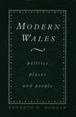 Modern Wales: Politics, Places and People