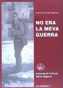 No era la meva guerra - Paradell i Massons, Francesc