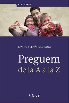 Preguem de la A a la Z - Fernández Sola, Juanjo; Fernández Sola, Juanjo ()