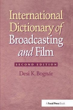 International Dictionary of Broadcasting and Film - Bognar, Desi