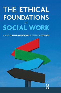 The Ethical Foundations of Social Work - Cowden, Stephen; Pullen-Sansfacon, Annie