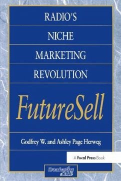 Radios Niche Marketing Revolution Futuresell - Herweg, Ashley; Herweg, Godfrey