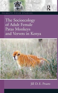 Cover The Socioecology of Adult Female Patas Monkeys and Vervets in Kenya