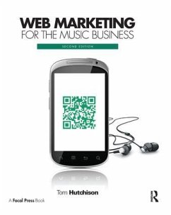 Web Marketing for the Music Business - Hutchison, Tom