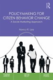 Policymaking for Citizen Behavior Change Policymaking for Citizen Behavior Change